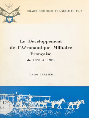 cover image of Le développement de l'aéronautique militaire française de 1958 à 1970
